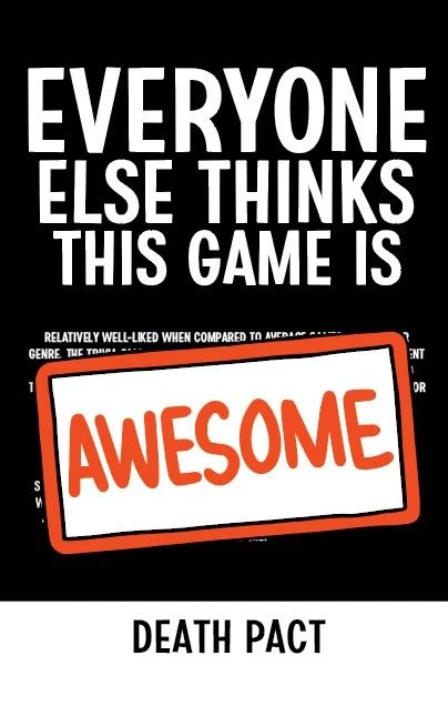 Cover image of Everyone Else Thinks This Game Is Awesome: Death Pact board game