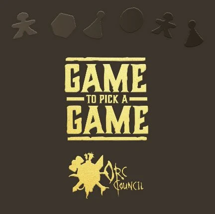 Cover image of Game to Pick a Game: Orc Council board game