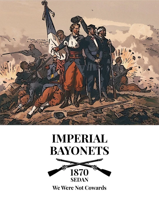 Cover image of Imperial Bayonets: We Were Not Cowards – Sedan 1870 board game