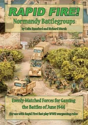 Cover image of Rapid Fire!: Normandy Battlegroups – Evenly-Matched Forces for Gaming the Battles of June 1944 board game