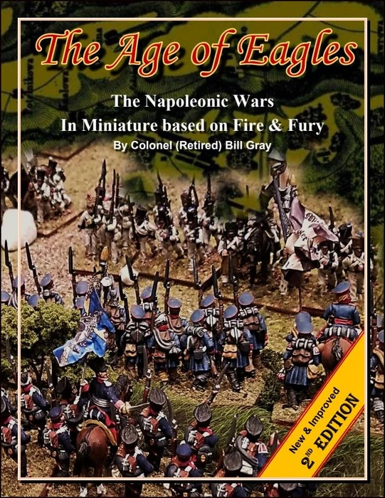 Cover image of The Age of Eagles (2nd Edition): The Napoleonic Wars in Miniature Based on Fire & Fury board game