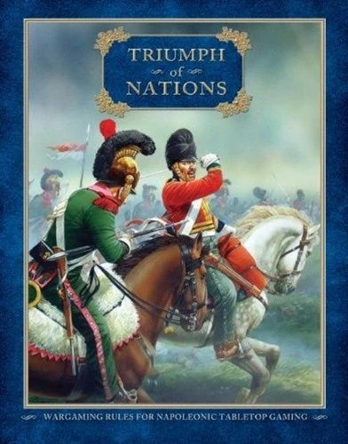 Cover image of Triumph of Nations: Wargaming Rules for Napoleonic Tabletop Gaming board game