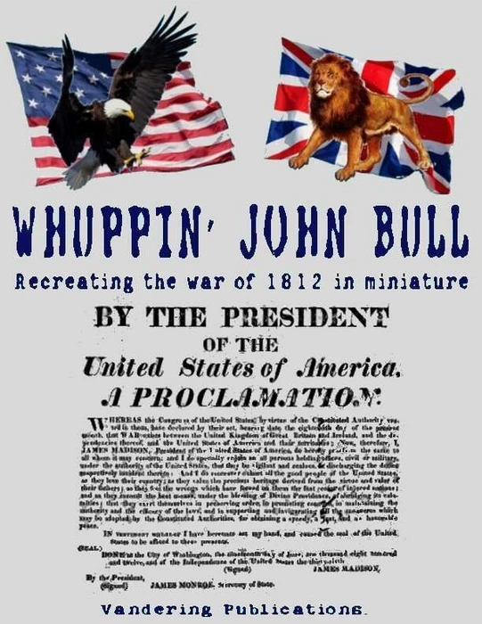 Cover image of Whuppin' John Bull: Recreating the War of 1812 in Miniature board game