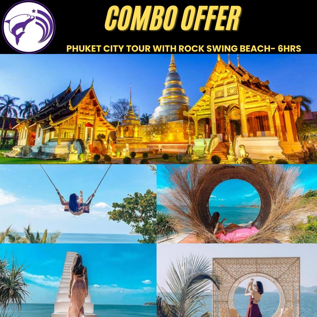 Citytour Phuket + ( Rock Beach Swing with Entrance Wednesday closed)  Private Tour.