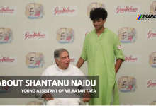 ABOUT SHANTANU NAIDU YOUNG ASSISTANT OF MR.RATAN TATA