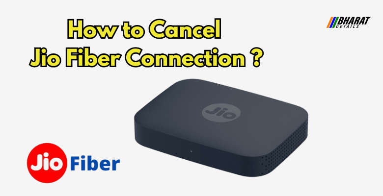 How to Cancel Jio Fiber Connection – Step-by-Step Guide 1 How to Cancel Jio Fiber Connection – Step-by-Step Guide