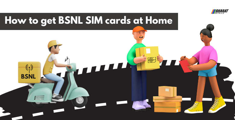 How to get BSNL SIM cards at Home