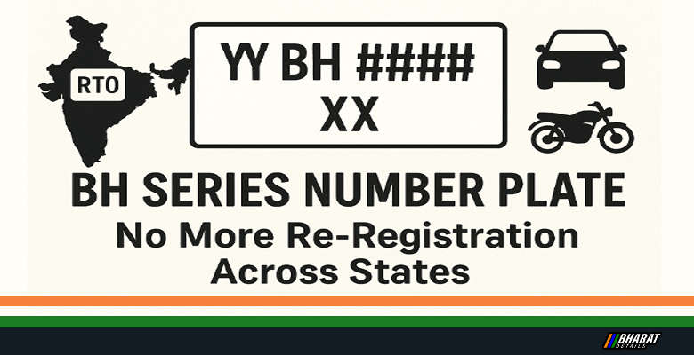 BH Series Number Plate eligibility benefits and application process in India