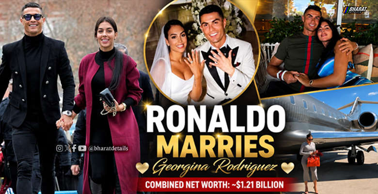 Cristiano Ronaldo and Georgina Rodriguez married in Portugal with their combined estimated net worth reaching around $1.21 billion