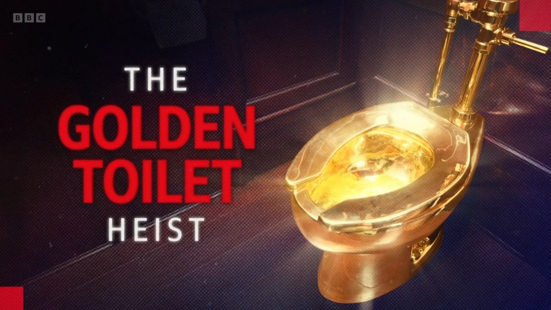 The Golden Toilet Heist