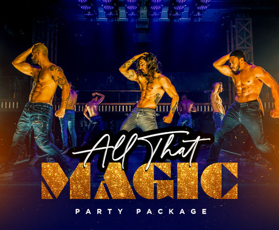 All That Magic Package: Includes Private BYOB Transportation, Magic Mike Live, Kings of Hustler & VIP Nightclub Entry image 1