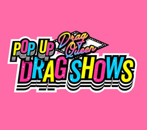 Pop Up Drag Show: Private Party at Your Location image 4