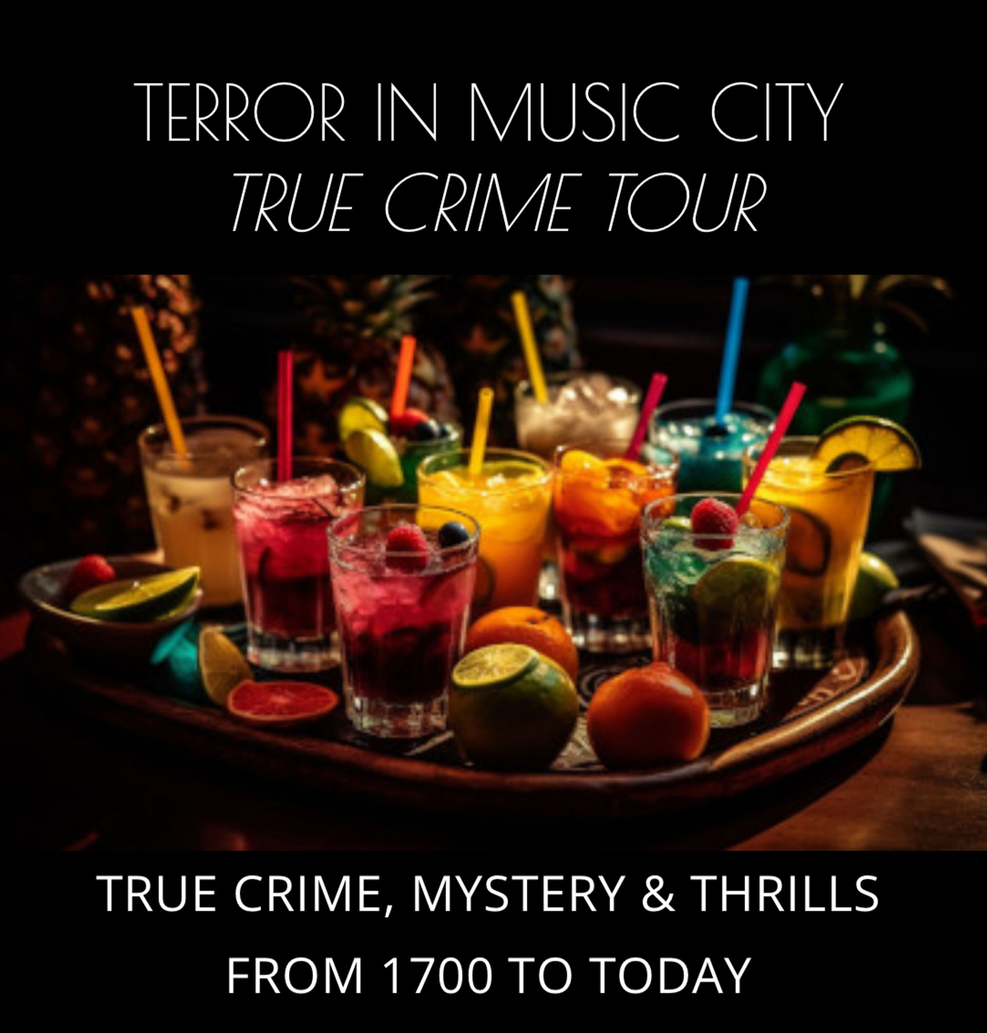 Nashville Cocktail Tours:  Terror in Music City True Crime Tour (Drinks Included) image 2