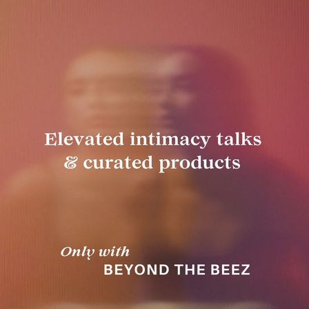 Elevated Intimacy Talks & Curated Sexual Wellness Products by Beyond the Beez image 5