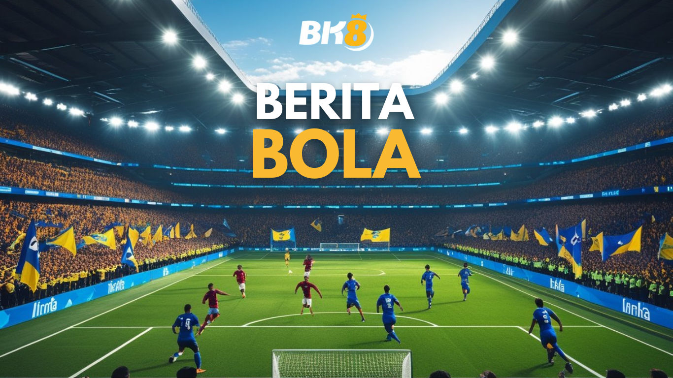 berita bola
