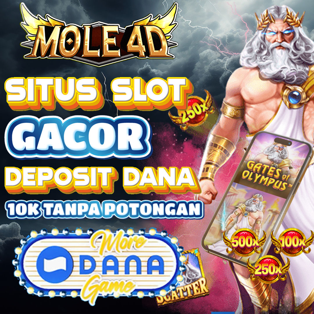 MOLE4D 💥 Agen slot kesayangan Kakek Zeus di Pragmatic Play dan RTG Slot Gacor