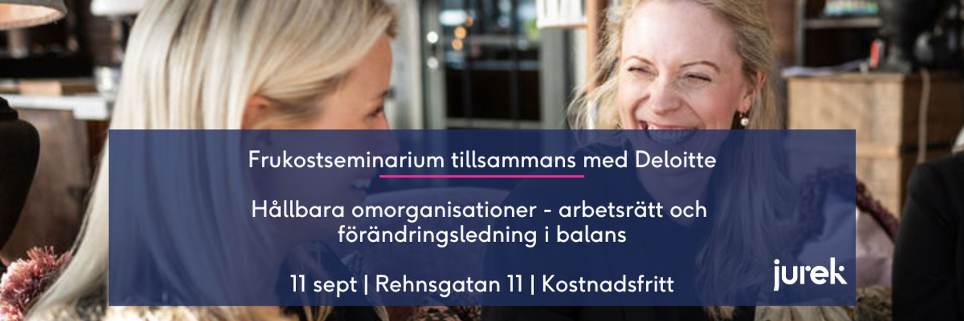 Frukostseminarium tillsammans med Deloitte 11 sept 2025
