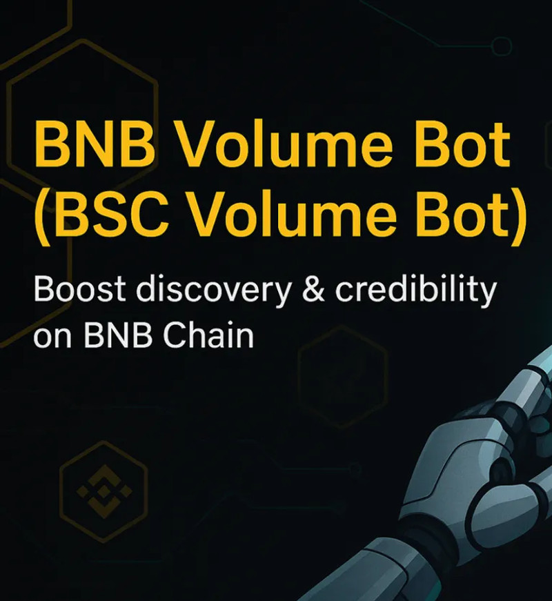 BNB Volume Bot (BSC Volume Bot) — Boost BSC Token Discovery & Credibility