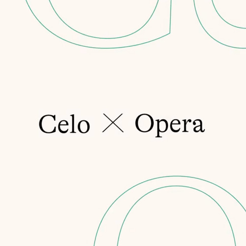 Opera Bets Big on Celo With Proposed 160M Token Stake