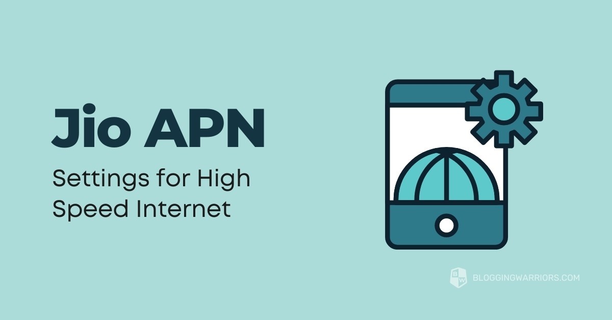 Jio APN Settings For High Speed Internet India 2021