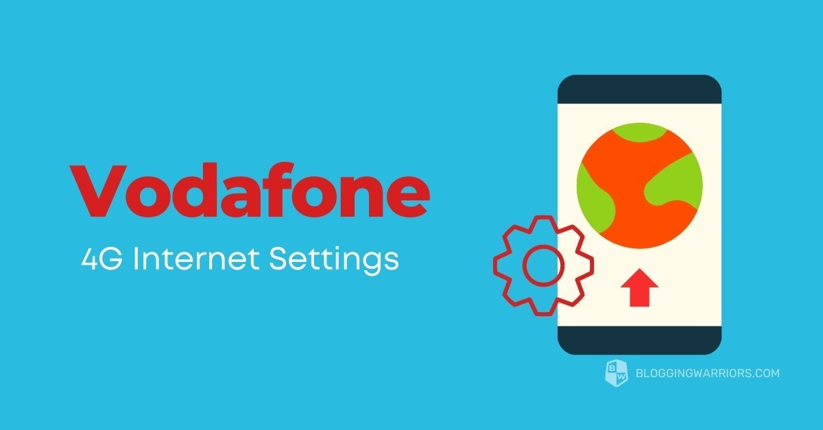 Vodafone 4G internet settings 2021