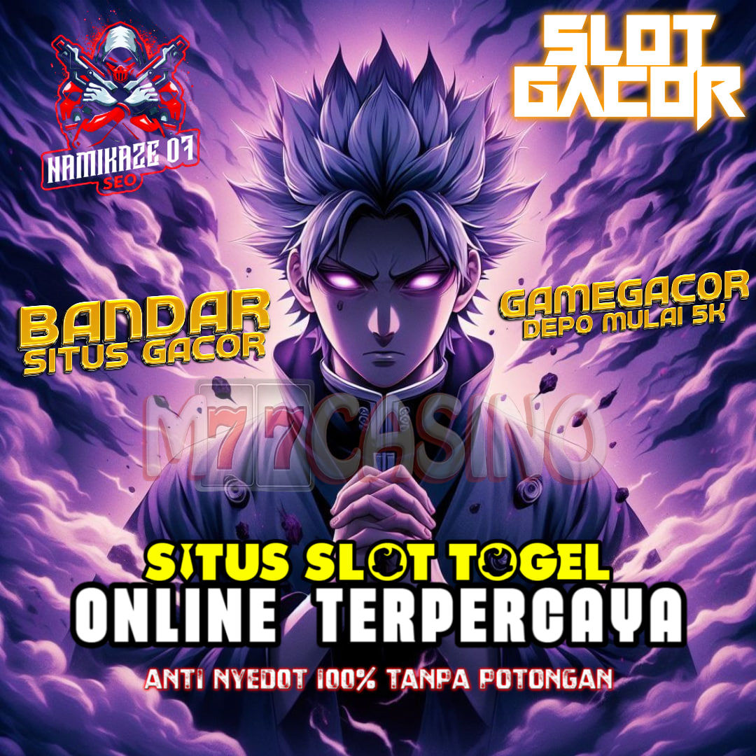 M77CASINO ⚡ Situs Slot dan togel Online Dengan Provider & Pasaran Terlengkap  2026 image 1