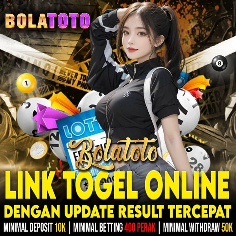 BOLATOTO : Arena Bermain Togel Online Resmi & Toto Slot 4D Gacor Hari Ini Terbaik Gampang Maxwin
