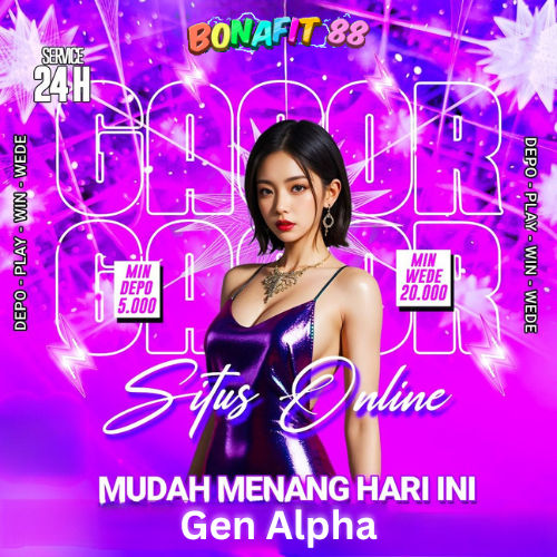 Bonafit88 Permainan Slot Online Gen Alpha Paling Gacor & Menang Setiap Saat image 1