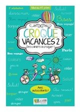 Croque vacances 2 - Niveau A1 prim, Des cahiers à croquer !, Μάνος Ελευθερόγλου, Le Livre Ouvert, 2014