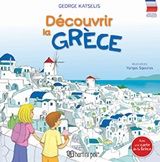 Découvrir la Grèce, , Γιώργος Κατσέλης, Εκδόσεις Χάρτινη Πόλη, 2020