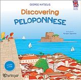 Discovering Peloponnese, , Γιώργος Κατσέλης, Εκδόσεις Χάρτινη Πόλη, 2020