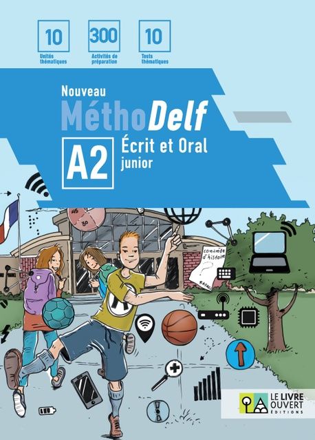 Nouveau Méthodelf A2: écrit et oral junior, Pack Élève (Livre + Tests), Μαρία Παναγιωτοπούλου, Le Livre Ouvert, 2020