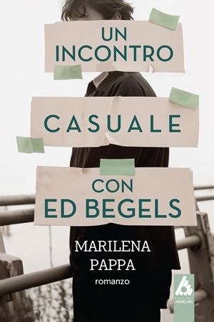 Un incontro casuale con Ed Begels, , Μαριλένα Παππά, Εκδόσεις Αγγελάκη, 2026
