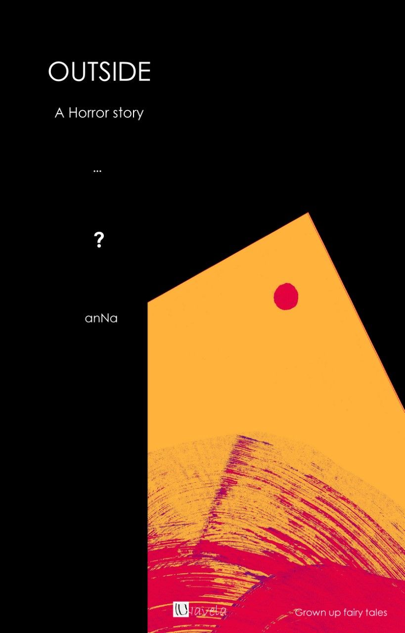 Outside, A horror story...?, Παπαθεοδώρου, Ανθή Ι., Navela, 2021