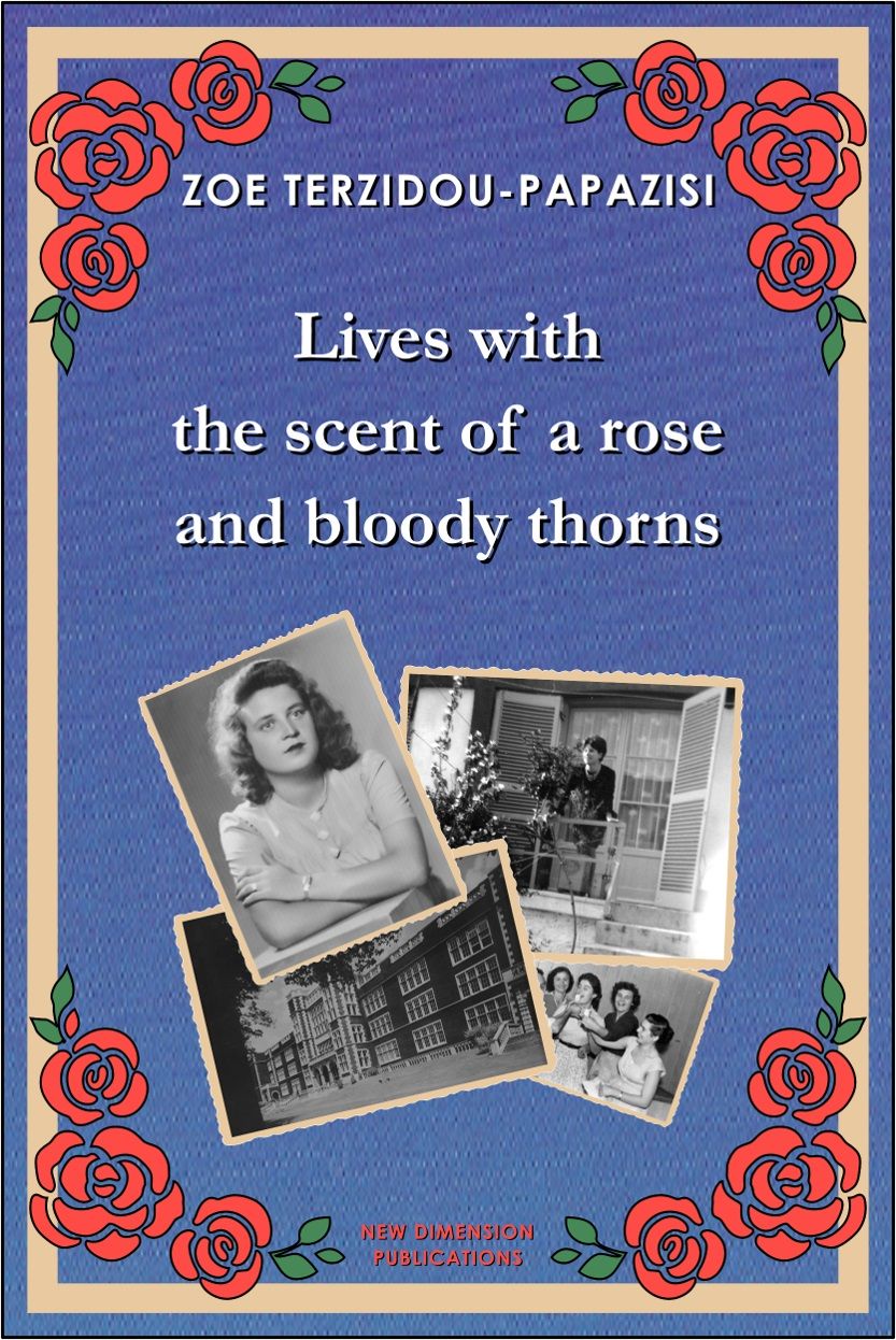Lives with the scent of a rose and bloody thorns, , Τερζίδου-Παπαζήση, Ζωή, Νέα Διάσταση, 2020
