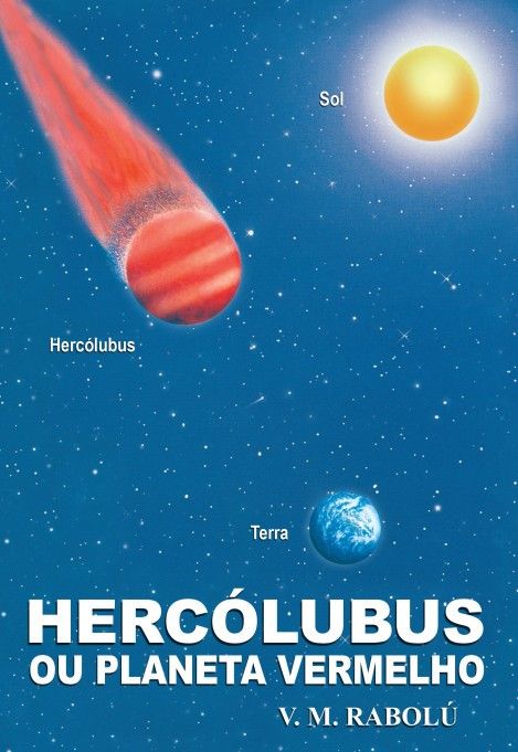 Hercólubus ou planeta vermelho (Πορτογαλικά), , Rabolú, V.M., Αετός, 2018