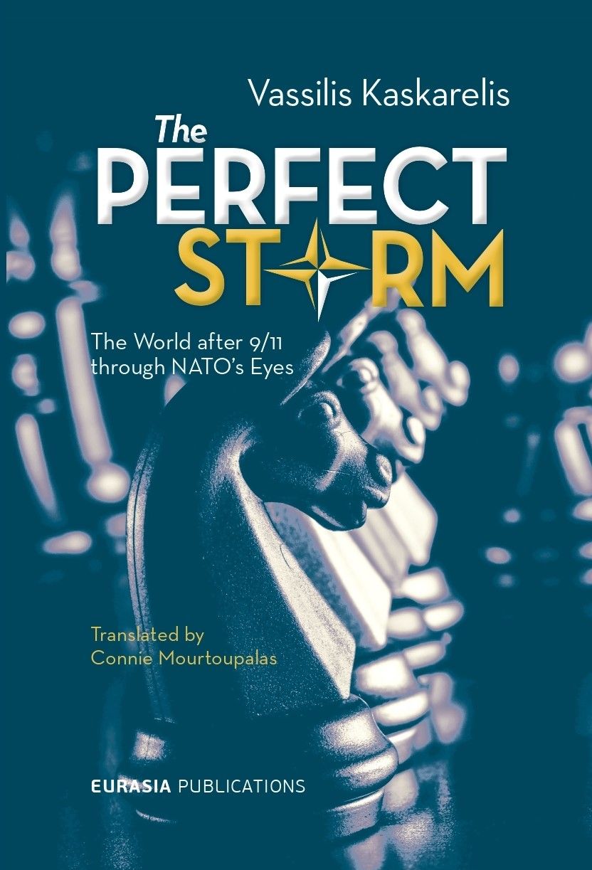 The perfect storm, The world after 9/11 through NATO's Eyes, Κασκαρέλης, Βασίλειος, Ευρασία, 2022