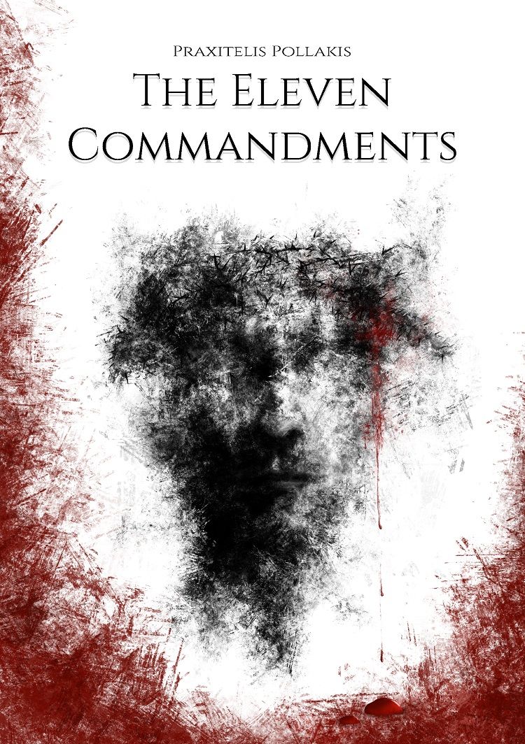 The eleven commandments, , Πολλάκης, Πραξιτέλης, Ιδιωτική Έκδοση, 2023