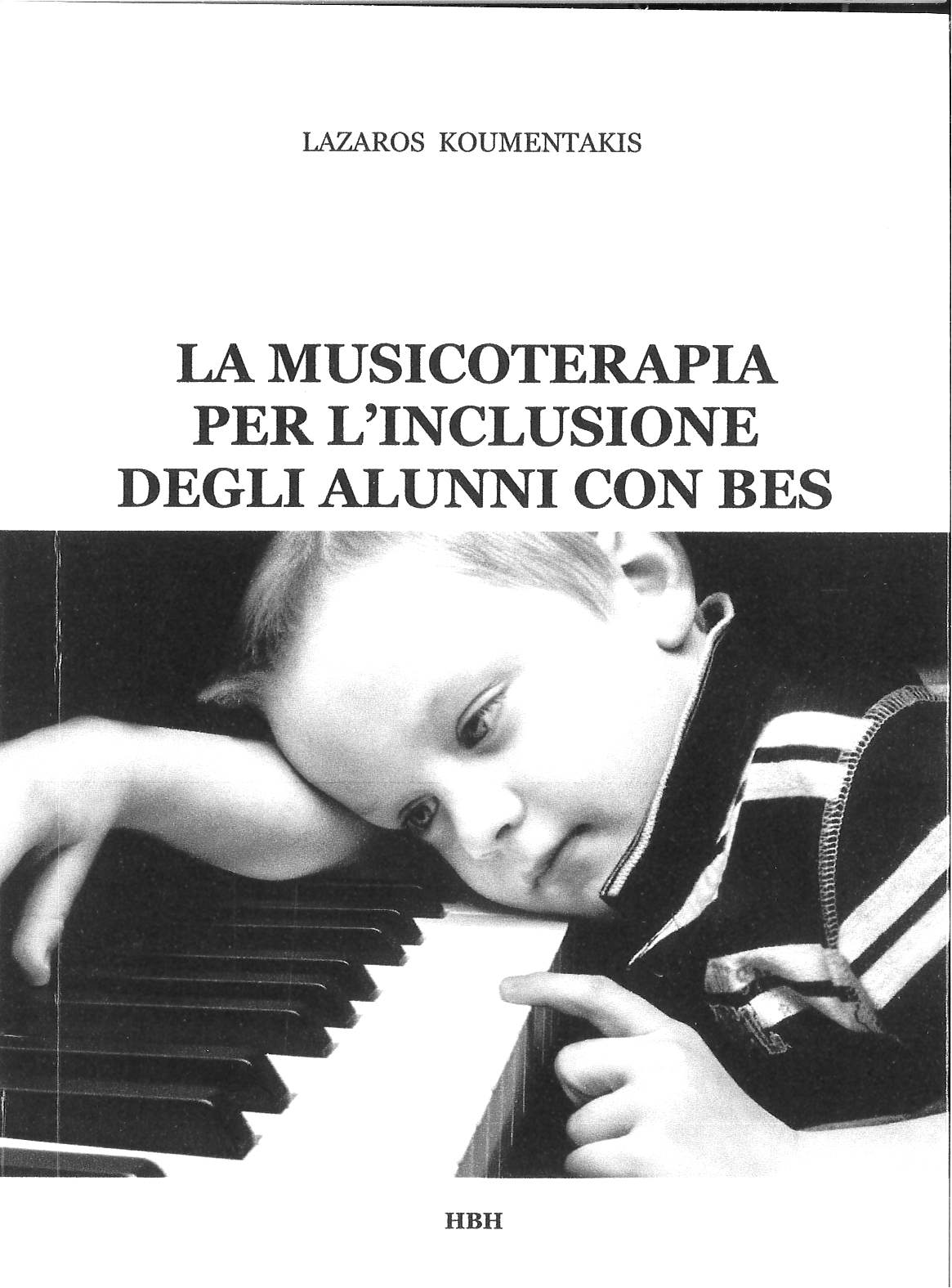 La musicoterapia per l’inclusione degli alunni con BES, , Κουμεντάκης, Λάζαρος, Ήβη, 2023