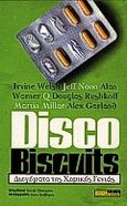 Disco Biscuits, Διηγήματα της χημικής γενιάς, , Οξύ, 1998