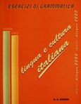 Lingua e cultura italiana, Esercizi di grammatica, Chiossi, G. R., Lingua 2000, 1998