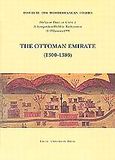 The Ottoman Emirate 1300-1389, Halcyon Days in Crete I. A Symposium Held in Rethymnon 11 13 January 1991, , Πανεπιστημιακές Εκδόσεις Κρήτης, 1994