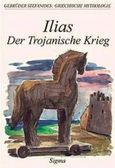 Ilias, Der Trojanische Krieg, , Σίγμα, 1997