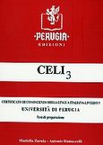 Celi 3, Certificato di conoscenza della lingua Italiana: Livello 3: Test di preparazione: Universita di Perugia, Zurula, Mariella, Perugia, 2005