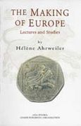 The Making of Europe, Lectures and Studies, Γλύκατζη - Ahrweiler, Ελένη, Εκδοτικός Οίκος Α. Α. Λιβάνη, 2000