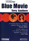 Blue movie, , Southern, Terry, Ανατολικός, 2000