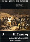 Γενική ιστορία της Ευρώπης, Η Ευρώπη από το 1789 μέχρι το 1848, Συλλογικό έργο, Εκδόσεις Παπαζήση, 1990