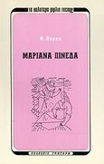 Μαριάνα Πινέδα, Λαϊκό δραματικό τραγούδι σε τρεις ζωγραφιές (εικόνες) και πρόλογο, Lorca, Federico Garcia, 1898-1936, Γρηγόρη, 1971