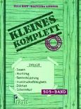 Kleines komplett, Ein Lehrwerk fur die Vorbereitung auf die Prufung des Kleinen Deutschen Sprachdiploms: SOS-Band, Ripp, Ulla, Praxis, 1999
