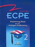 ECPE 2, Preliminary Tests for the Michigan Proficiency: Teacher's Book, Humphries, Peter, Express Publishing, 2000